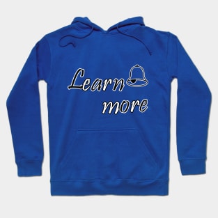 Learn more Hoodie